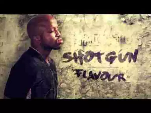 Video: Shotgun Flava - Flavour